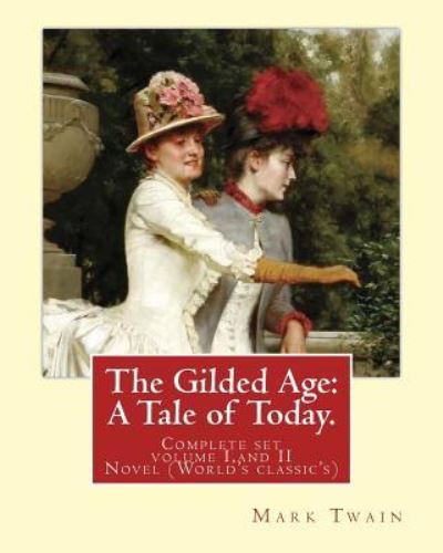 Cover for Charles Dudley Warner · The Gilded Age (Paperback Book) (2016)