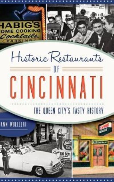 Cover for Dann Woellert · Historic Restaurants of Cincinnati (Innbunden bok) (2015)