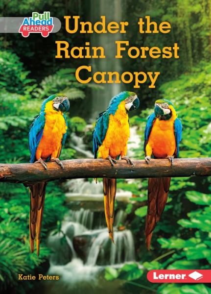 Cover for Katie Peters · Under the Rain Forest Canopy (Book) (2019)