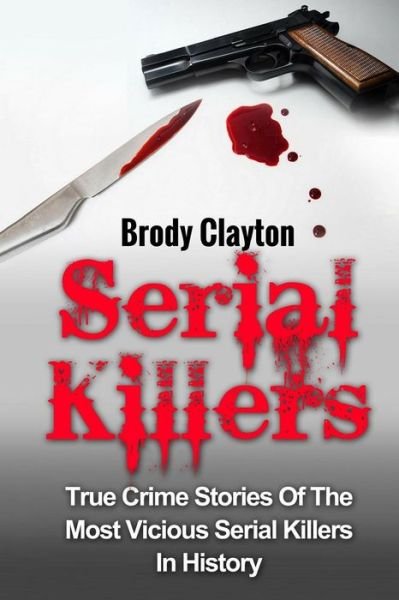 Cover for Brody Clayton · Serial Killers (Paperback Book) (2017)