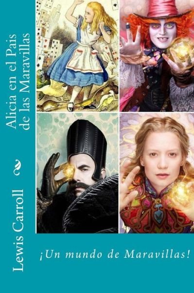 Cover for Lewis Carroll · Alicia en el Pais de las Maravillas (Spanish) Edition (Taschenbuch) (2017)