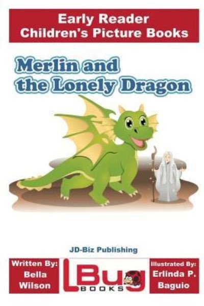 Cover for John Davidson · Merlin and the Lonely Dragon - Early Reader - Children's Picture Books (Pocketbok) (2017)