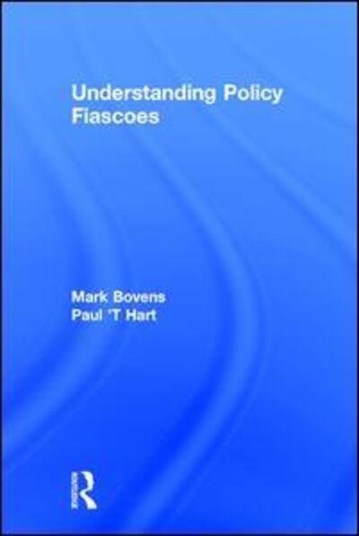 Cover for Paul 't Hart · Understanding Policy Fiascoes (Hardcover Book) (1996)