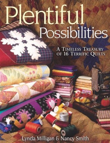 Cover for Nancy Smith · Plentiful Possibilities: a Timeless Treasury of 16 Terrific Quilts (Pocketbok) (2010)