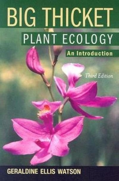 Cover for Geraldine Ellis Watson · Big Thicket Plant Ecology: An Introduction - Temple Big Thicket (Taschenbuch) [3 Revised edition] (2006)