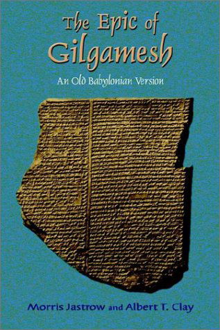 Cover for Albert T. Clay · The Epic of Gilgamesh: an Old Babylonian Version (Taschenbuch) (2003)