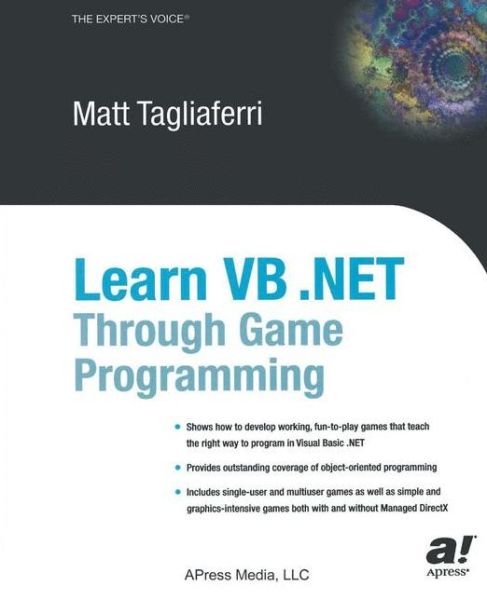 Cover for Matthew Tagliaferri · Learn VB .NET Through Game Programming (Paperback Book) [Softcover reprint of the original 1st edition] (2003)