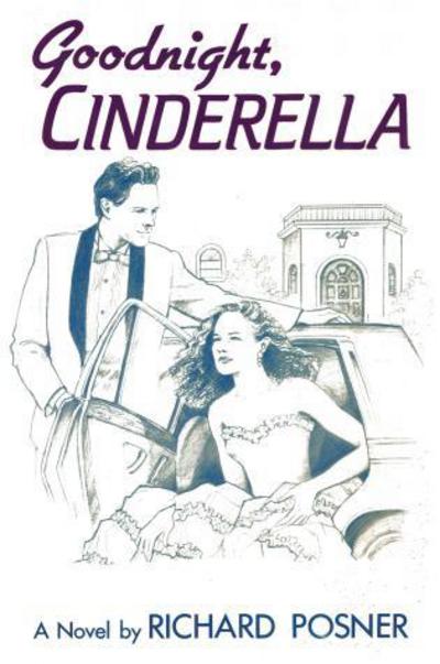 Cover for Richard Posner · Goodnight, Cinderella (Pocketbok) (2014)
