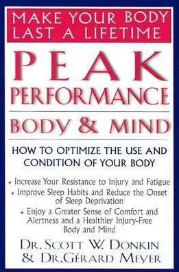 Cover for Gerard Meyer · Peak Performance - Body and Mind: Make Your Body Last a Lifetime (Pocketbok) (2003)