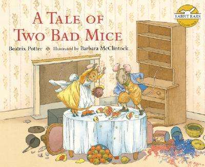 Cover for Beatrix Potter · A Tale of Two Bad Mice (Rabbit Ears) (Hardcover Book) (2007)