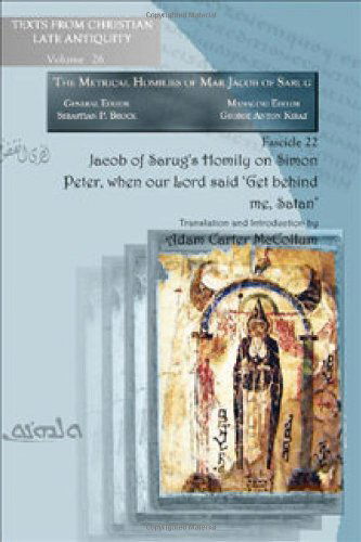 Cover for Adam McCollum · Jacob of Sarug’s Homily on Simon Peter, when our Lord said ‘Get behind me, Satan’ - Texts from Christian Late Antiquity (Paperback Book) (2009)