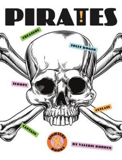 Pirates - Valerie Bodden - Books - Creative Education - 9781608188147 - July 15, 2017