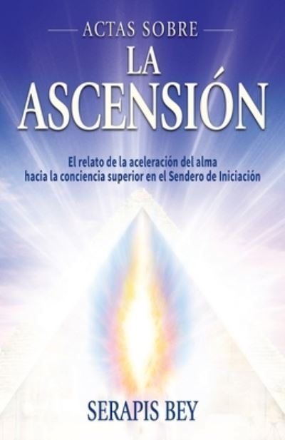 Cover for Serapis Bey · Actas Sobre la Ascensión (Book) (2022)