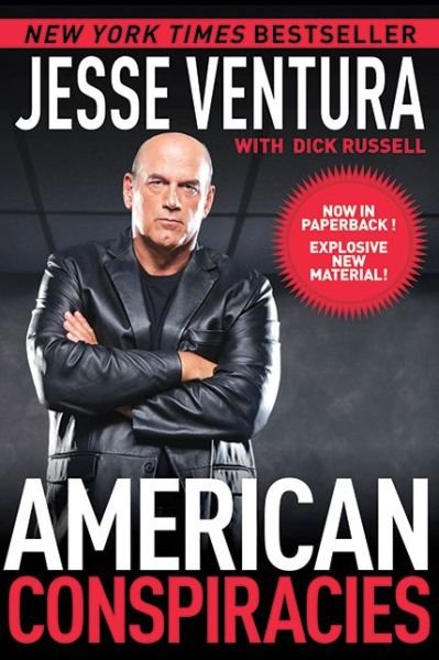 American Conspiracies - Jesse Ventura - Boeken -  - 9781616082147 - 4 april 2011