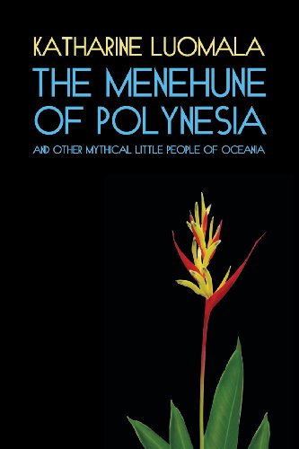 Cover for Katharine Luomala · The Menehune of Polynesia and Other Mythical Little People of Oceania (Facsimile Reprint) (Pocketbok) (2013)