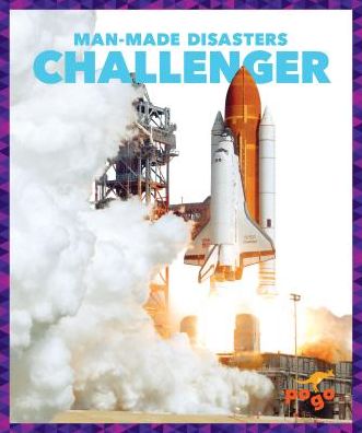 Cover for Jenny Fretland VanVoorst · Challenger - Man-Made Disasters (Hardcover Book) (2019)