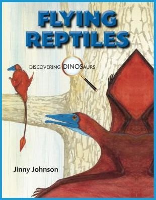 Cover for Jinny Johnson · Flying Reptiles (Discovering Dinosaurs) (Hardcover bog) (2014)