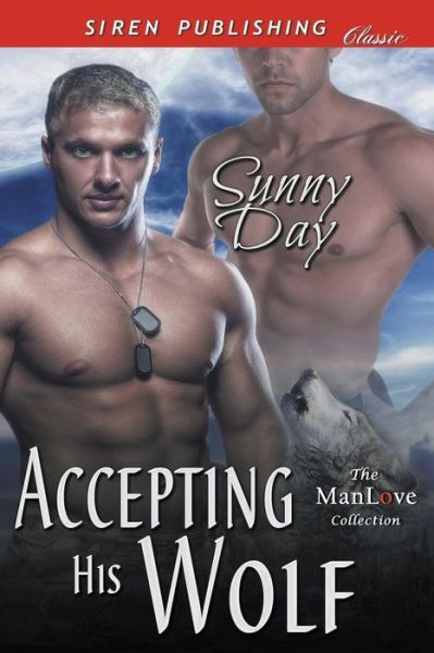 Cover for Sunny Day · Accepting His Wolf (Siren Publishing Classic Manlove) (Paperback Book) (2014)