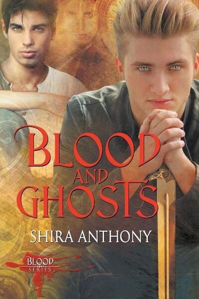 Cover for Shira Anthony · Blood and Ghosts - Blood (Paperback Book) [First Edition,First edition,First Edition, First E edition] (2015)