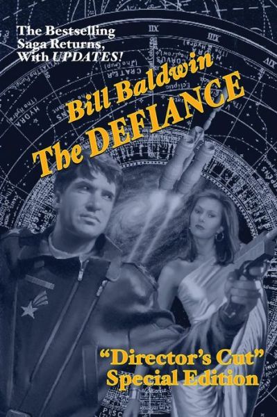 Cover for Bill Baldwin · The Defiance: Director's Cut Edition (The Helmsman Saga Book 7) (Paperback Book) (2014)