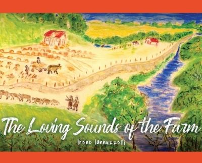 Cover for Irene Iannuzzelli · Loving Sounds of the Farm (Book) (2022)