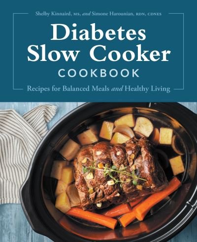 Cover for Shelby Kinnaird · Diabetes Slow Cooker Cookbook (Book) (2021)