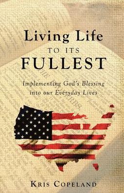 Cover for Kris Copeland · Living Life to Its Fullest (Pocketbok) (2017)