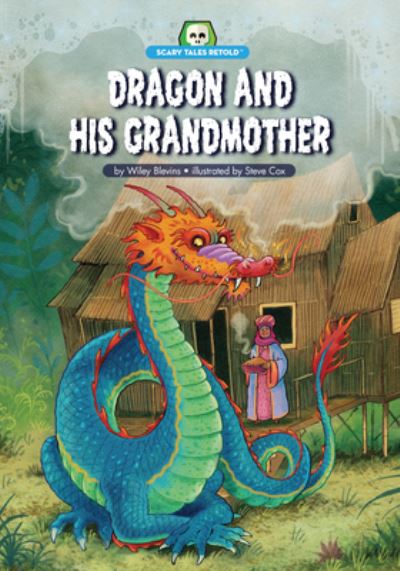 Cover for Wiley Blevins · Dragon and His Grandmother (Book) (2023)