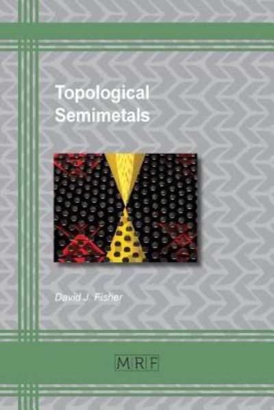 Cover for David J Fisher · Topological Semimetals (Paperback Book) (2019)