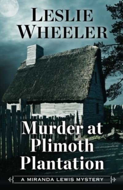 Cover for Leslie Wheeler · Murder at Plimoth Plantation (Paperback Book) (2020)