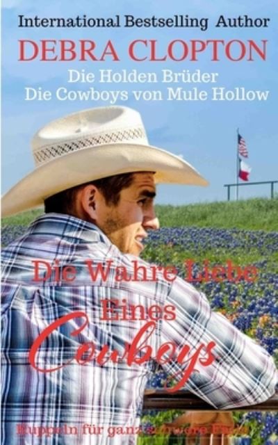 Cover for Debra Clopton · Die Wahre Liebe Eines Cowboys (Paperback Book) (2020)