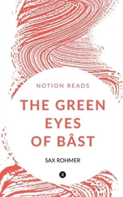 Cover for Sax Rohmer · Green Eyes of Bâst (Bog) (2019)