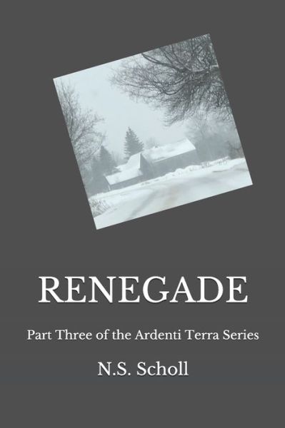 Cover for Ns Scholl · Renegade (Paperback Book) (2019)