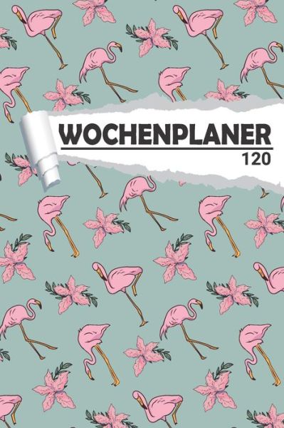 Cover for Aw Media · Wochenplaner Flamingo Vogel (Paperback Book) (2020)