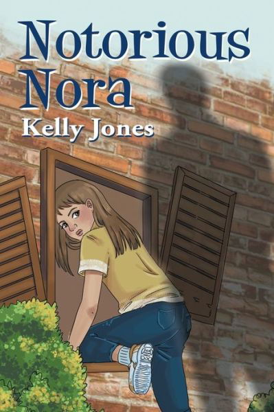 Cover for Kelly Jones · Notorious Nora (Paperback Bog) (2021)