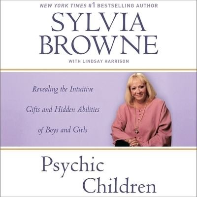Cover for Sylvia Browne · Psychic Children (CD) (2007)
