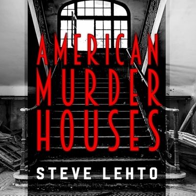 Cover for Steve Lehto · American Murder Houses (CD) (2016)