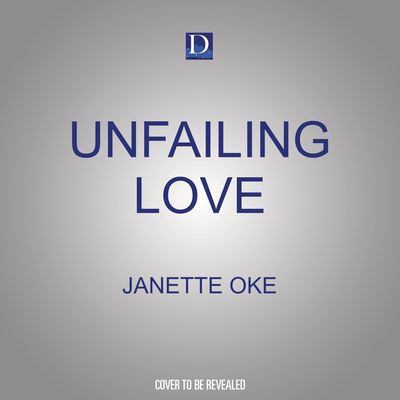 Unfailing Love - Janette Oke - Music - Dreamscape Media - 9781666582147 - July 5, 2022