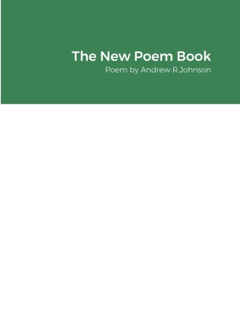 Cover for Andrew Johnson · The New Poem Book (Pocketbok) (2021)
