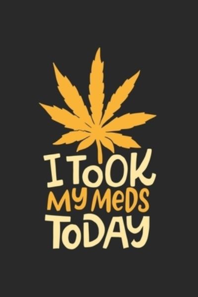 Cover for Cbd Kalender · I Took my Meds today (Pocketbok) (2019)