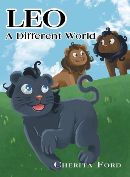 Leo - A Different World - Cherita Ford - Böcker - Page Publishing, Inc. - 9781683482147 - 17 juni 2016