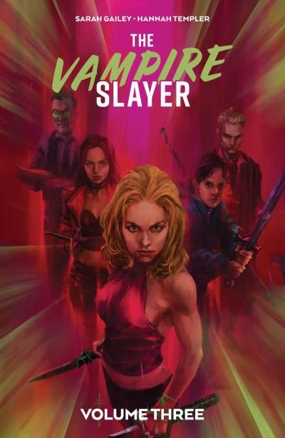 Cover for Sarah Gailey · The Vampire Slayer Vol. 3 (Paperback Book) (2023)