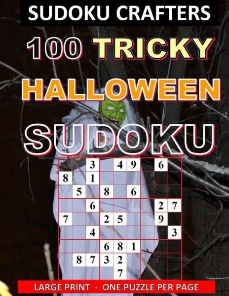 Cover for Sudoku Crafters · 100 Tricky Halloween Sudoku (Paperback Book) (2019)
