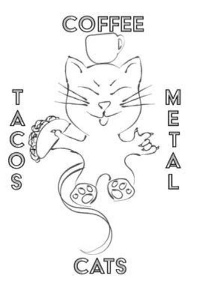 Cover for Mantablast · Cats Coffee Tacos Metal - Blank Lined Notebook (Paperback Book) (2022)