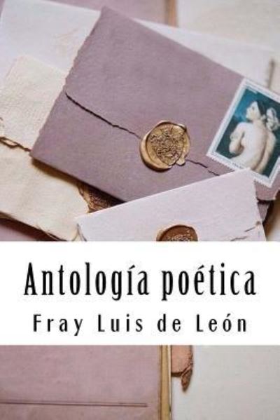 Cover for Fray Luis De Leon · Antologia poetica (Paperback Book) (2018)