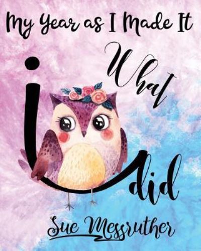 Cover for Sue Messruther · What I Did (Paperback Book) (2018)