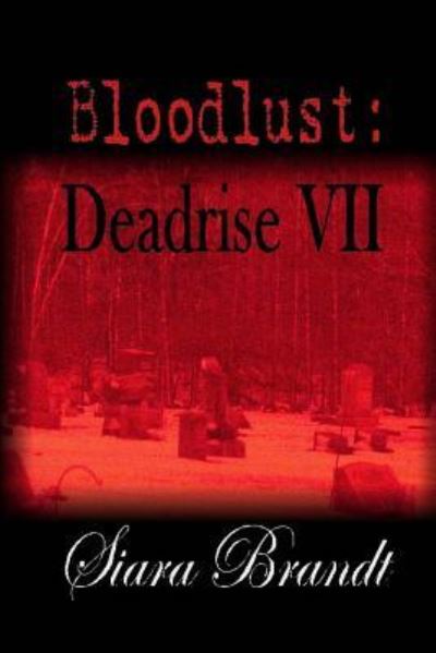 Cover for Siara Brandt · Bloodlust (Paperback Book) (2018)