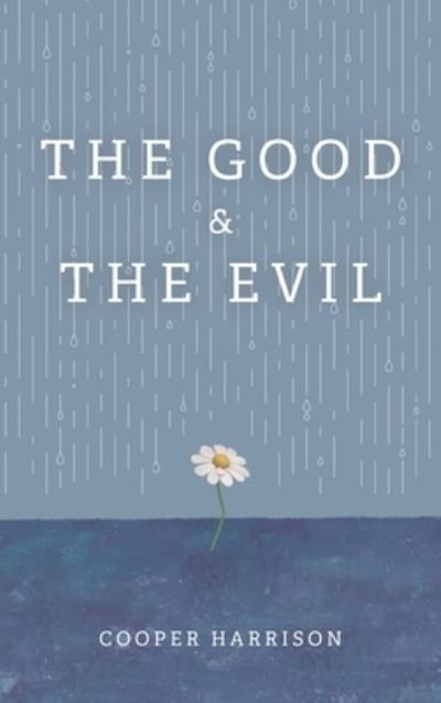 Cover for Cooper Harrison · Good and the Evil (Bog) (2021)