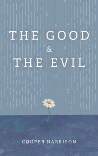 Cover for Cooper Harrison · Good and the Evil (Bog) (2021)