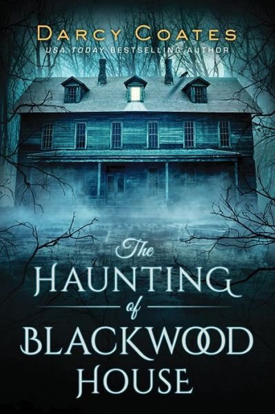 Cover for Darcy Coates · The Haunting of Blackwood House (Pocketbok) (2020)